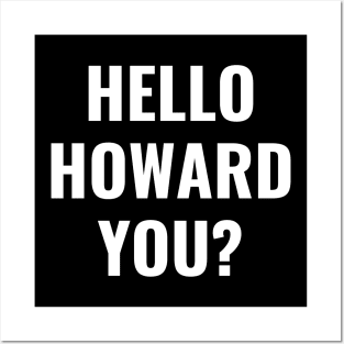 Hello Howard You Funny Text Design Posters and Art